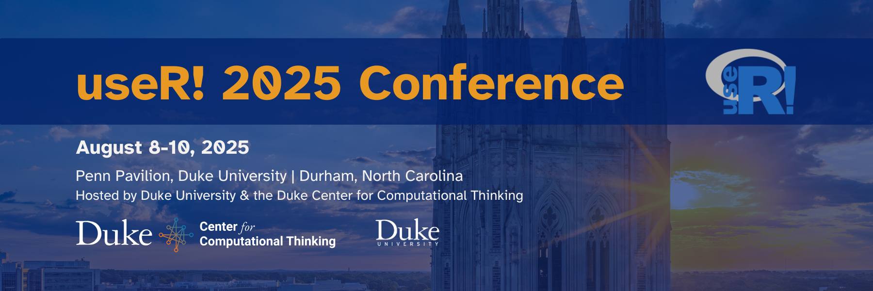 useR! 2025 Conference, August 8-10, Penn Pavilion, Duke University